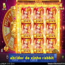 abridor de vinho rabbit